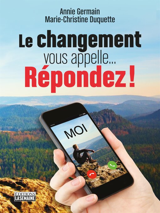 Title details for CHANGEMENT VOUS APPELLE' REPONDEZ ! by Marie-Christine Duquette - Available